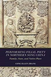 Performing Filial Piety In Northern Song China