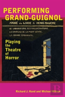 Performing Grand-Guignol