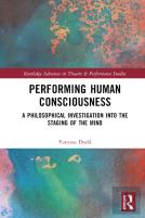 Performing Human Consciousness