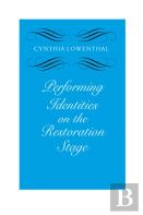 Performing Identities On The Restoration Stage