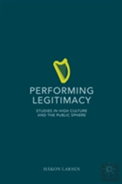 Performing Legitimacy
