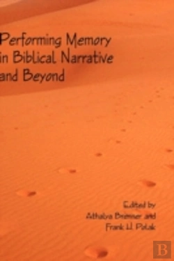 Bertrand.pt - Performing Memory In Biblical Narrative