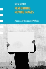 Performing Moving Images