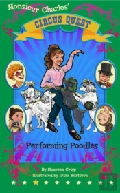Performing Poodles (Circus Quest Series Book 3)