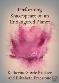 Bertrand.pt - Performing Shakespeare On An Endangered Planet