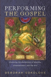 Performing The Gospel