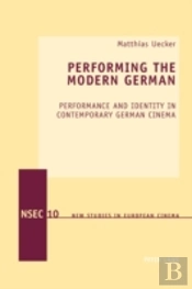 Performing The Modern German