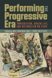 Performing The Progressive Era