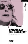 Performing The Queer Past