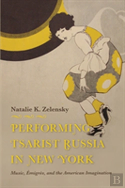 Bertrand.pt - Performing Tsarist Russia In New York