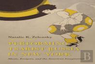 Performing Tsarist Russia In New York