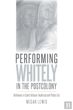 Bertrand.pt - Performing Whitely In The Postcolony
