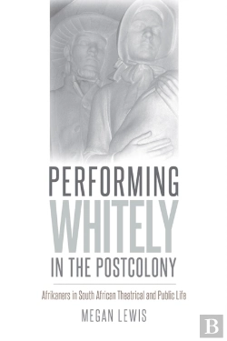 Bertrand.pt - Performing Whitely In The Postcolony
