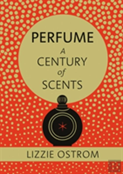 Bertrand.pt - Perfume: A Century Of Scents