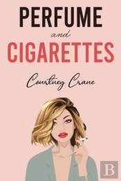 Perfume And Cigarettes