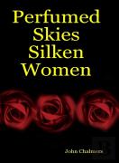 Perfumed Skies Silken Women