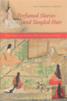Perfumed Sleeves And Tangled Hair