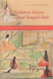 Perfumed Sleeves And Tangled Hair