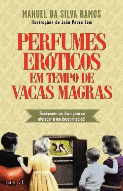 Bertrand.pt - Perfumes Eróticos em Tempo de Vacas Magras