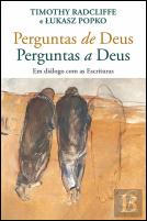 Perguntas de Deus, Perguntas a Deus