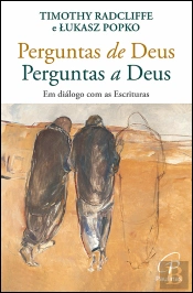 Perguntas de Deus, Perguntas a Deus
