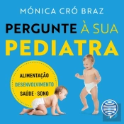 Pergunte À Sua Pediatra - Vol. 1