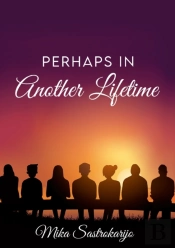 Perhaps In Another Lifetime