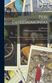 Peri Deisidaimonias : Plutarchus And The