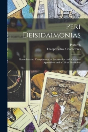 Peri Deisidaimonias : Plutarchus And The