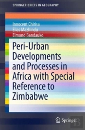 Peri-Urban Developments And Processes In Africa With Special Reference To Zimbabwe