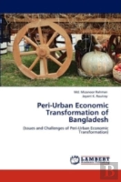 Peri-Urban Economic Transformation Of Bangladesh