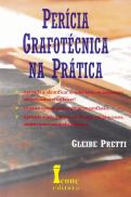 Perícia Grafotécnica na Prática