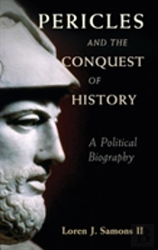 Pericles And The Conquest Of History