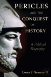 Pericles And The Conquest Of History