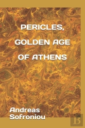 Pericles, Golden Age Of Athens