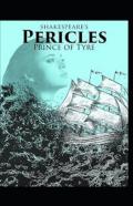 Pericles, Prince Of Tyre By William Shakespeare Illustrated Edition