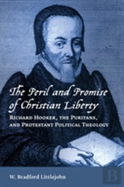 Peril And Promise Of Christian Liberty