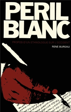 Bertrand.pt - Peril Blanc : Propos D'Un  Ethnologue Sur L'Occident