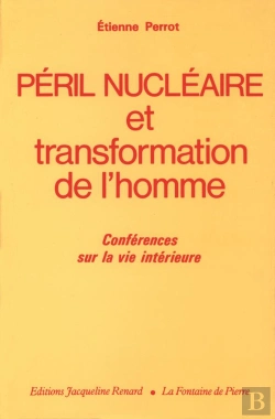 Bertrand.pt - Peril Nucleaire Et Transformation De L'Homme