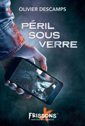Péril Sous Verre