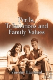 Perils, Tribulations And Family Values