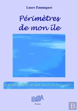 Bertrand.pt - Perimetres De Mon Ile - Poetique D'Une Senior Dans Les Bas-Cotes