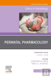 Perinatal Pharmacology, An Issue Of Clinics In Perinatology