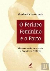 Períneo Feminino e o Parto