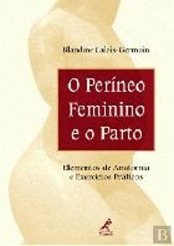 Bertrand.pt - Períneo Feminino e o Parto