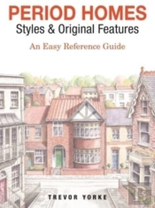 Period Homes - Styles & Original Features