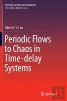 Periodic Flows To Chaos In Time-Delay Systems