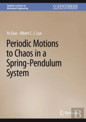 Periodic Motions To Chaos In A Spring-Pendulum System