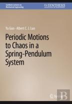 Periodic Motions To Chaos In A Spring-Pendulum System