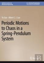Periodic Motions To Chaos In A Spring-Pendulum System